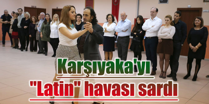 Karşıyaka'yı "Latin" havası sardı