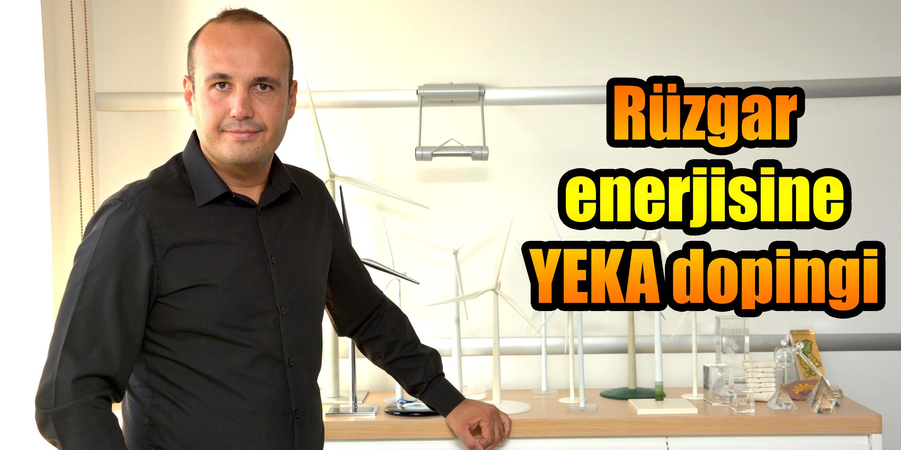 Rüzgar enerjisine YEKA dopingi
