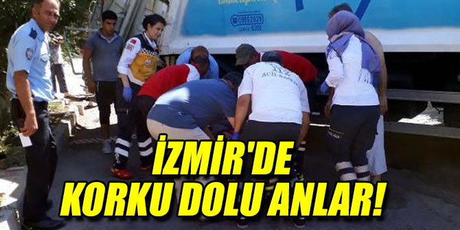 İzmir'de korku dolu anlar