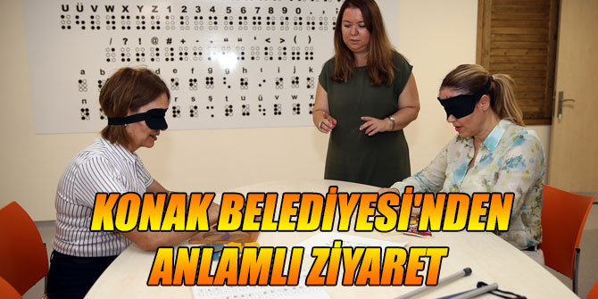 Konak Belediyesi'nden anlamlı ziyaret