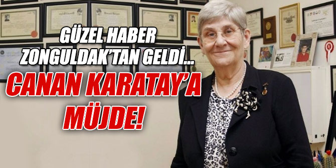 Porf. Dr. Canan Karatay’a müjde
