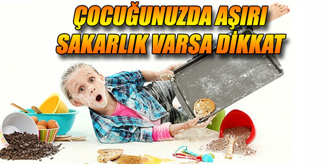 Çocuğunuzda aşırı sakarlık varsa dikkat
