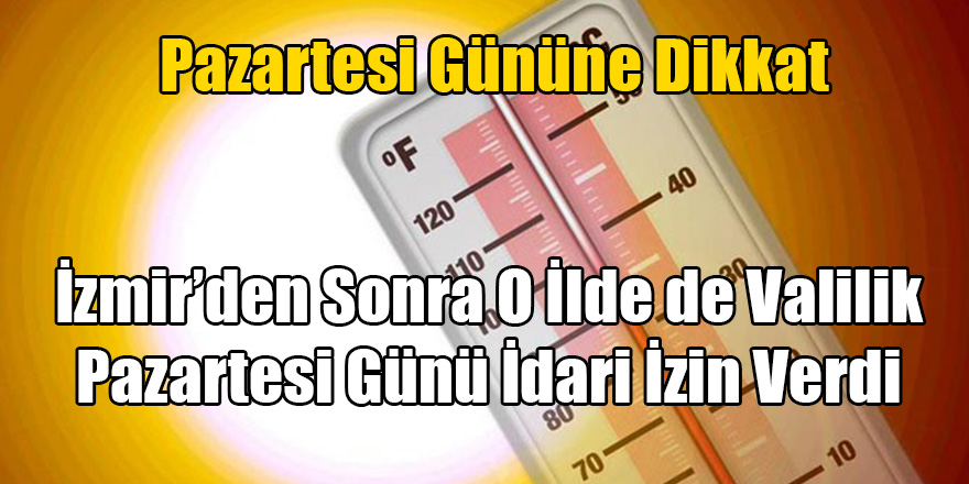 Aydın Valiliği de Pazartesi Günü İdari izin İlan Etti