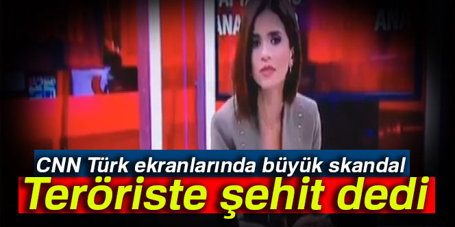 büyük skandal: Teröriste şehit dedi