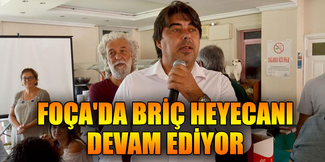 Foça'da briç heyecanı devam ediyor