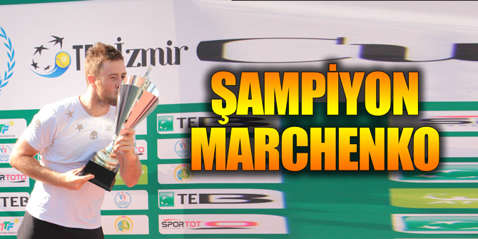 ŞAMPİYON MARCHENKO