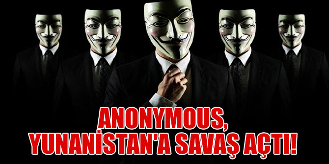 Anonymous, Yunanistan'a savaş açtı! Yazışmaları ele geçirdi