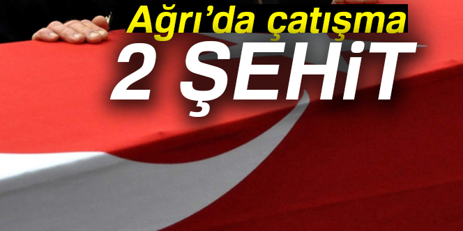 çatışma: 2 uzman çavuş şehit oldu