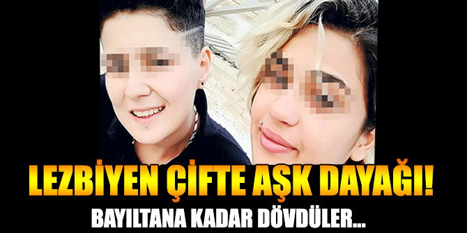 Lezbiyen çifte aşk dayağı!