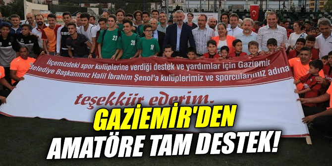 Gaziemir'den amatöre tam destek