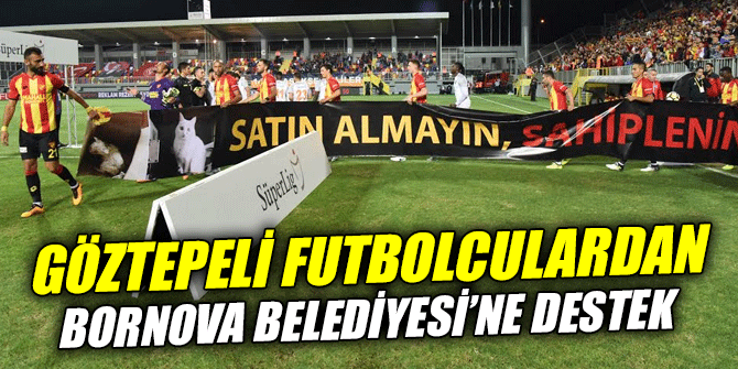Göztepeli futbolculardan Bornova Belediyesi’ne destek