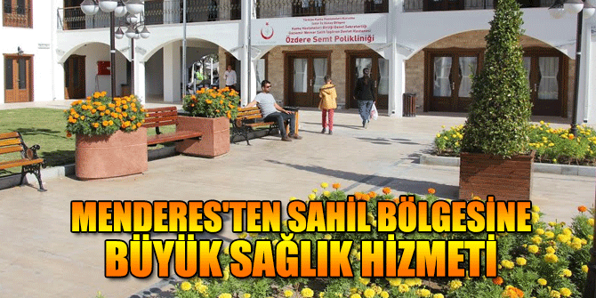 Menderes Belediyesi'nden Sahil Bölgesine Büyük Sağlık Hizmeti