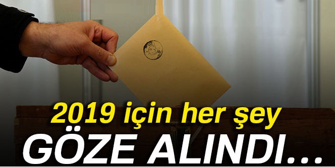 2019 için her şey göze....