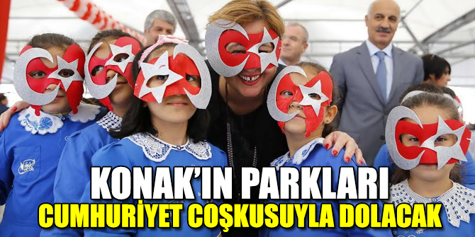 Konak’ın parklarında Cumhuriyet coşkusu yaşanacak