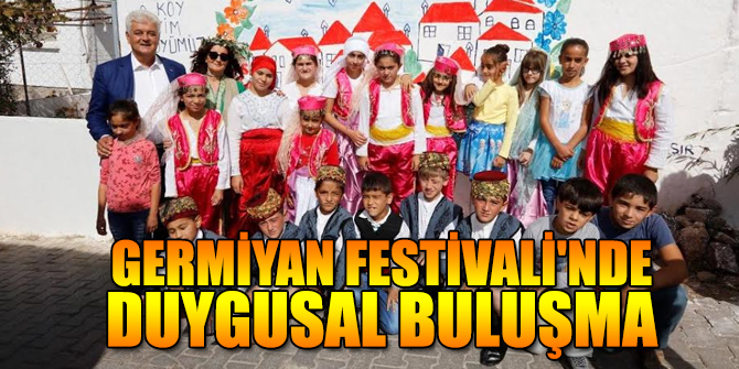 Çeşme'de Germiyan Festivali'nde duygusal buluşma