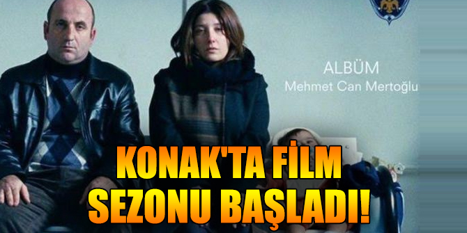 Konak'ta film sezonu başladı