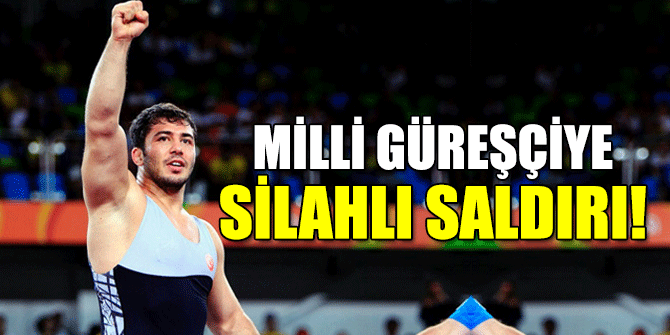 Milli güreşçiye silahlı saldırı!