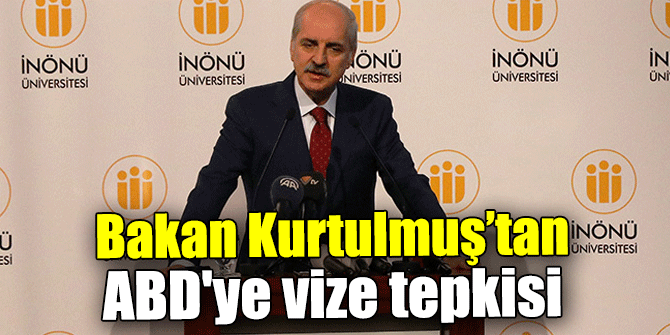 Bakan Numan Kurtulmuş’tan ABD'ye vize tepkisi