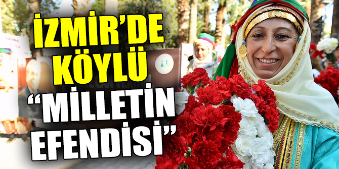 Köylü “milletin efendisi”