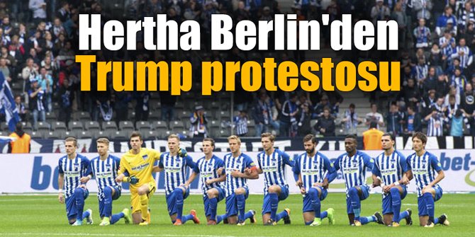 Hertha Berlin'den Trump protestosu