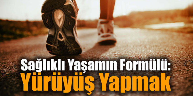 Sağlıklı Yaşamın Formülü: Yürüyüş Yapmak