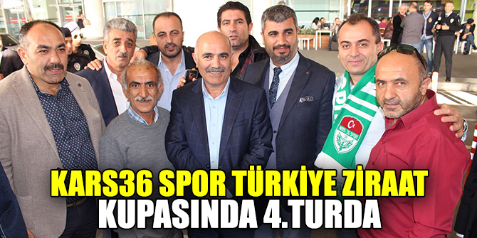 KARS36 SPOR TÜRKİYE ZİRAAT KUPASINDA 4.TURDA