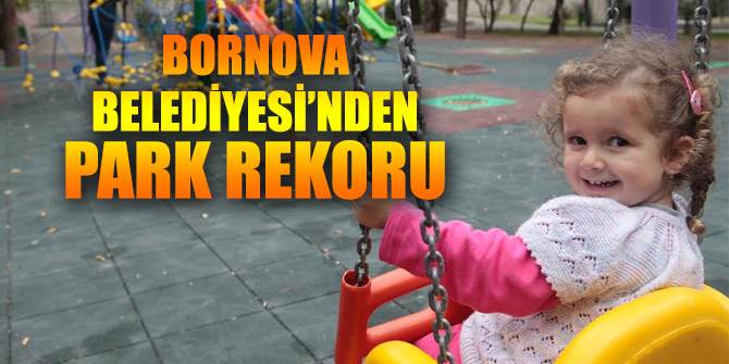 Bornova'dan park rekoru