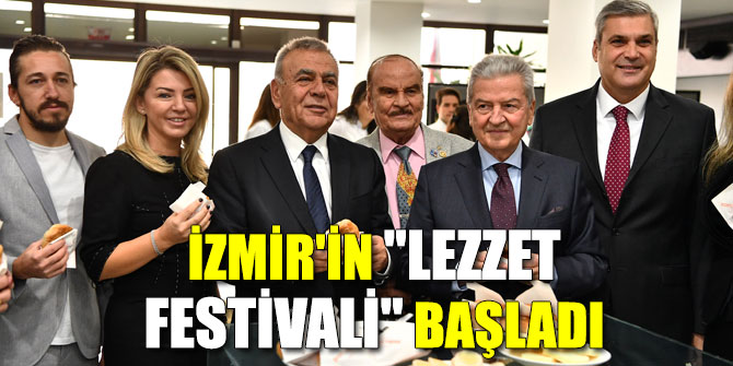 İzmir'in "Lezzet festivali" başladı