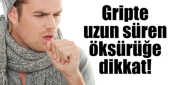 Gripten sonra günlerce süren öksürüğe dikkat
