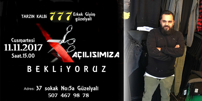 TARZIN KALBİ 777 GÜZELYALI'DA AÇILIYOR