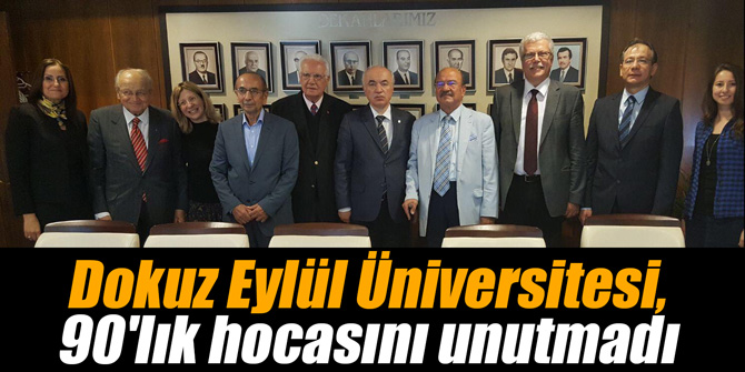 Dokuz Eylül Üniversitesi, 90'lık hocasını unutmadı