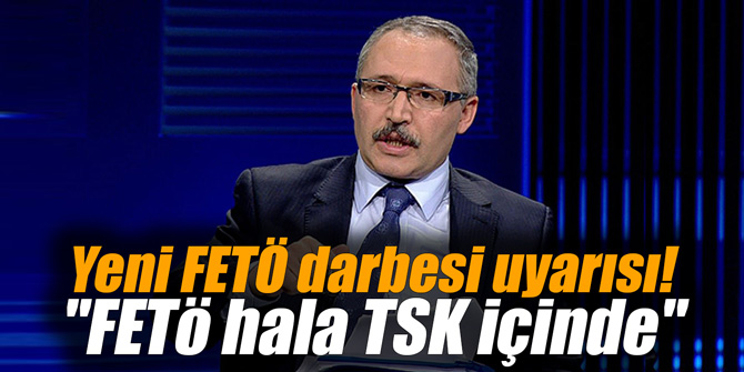Yeni FETÖ darbesi uyarısı! "FETÖ hala TSK içinde"