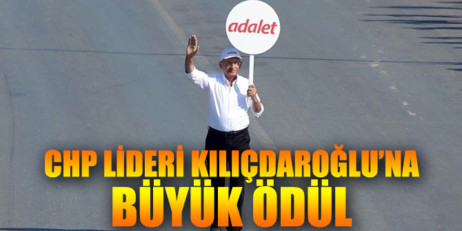 CHP lideri Kemal Kılıçdaroğlu’na büyük ödül