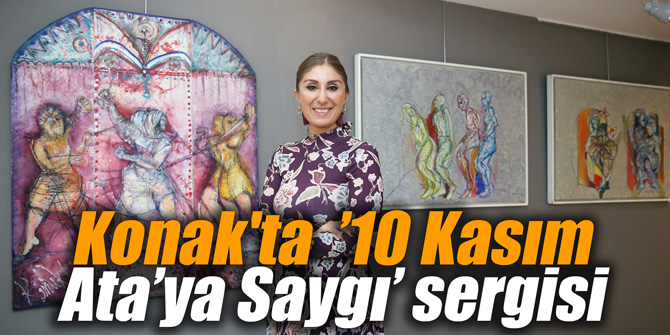 Konak'ta ’10 Kasım Ata’ya Saygı’ sergisi