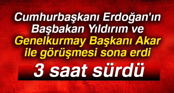 sürpriz görüşme sona erdi