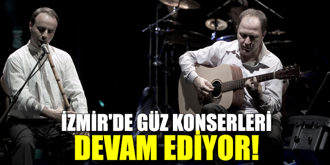 İzmir'de güz konserleri devam ediyor