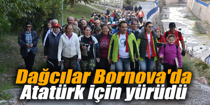 Dağcılar Bornova'da Atatürk için yürüdü