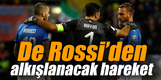 De Rossi’den alkışlanacak hareket