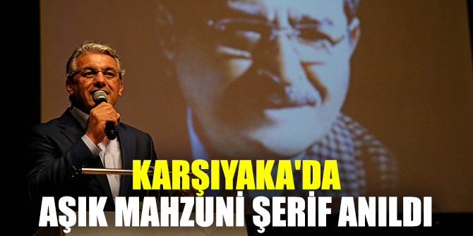 Karşıyaka'da Aşık Mahzuni Şerif anıldı