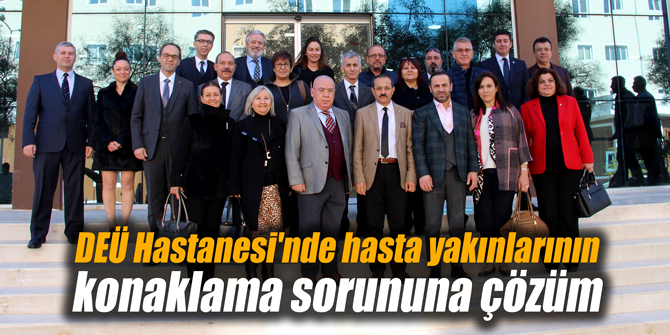 DEÜ Hastanesi'nde hasta yakınlarının konaklama sorununa çözüm