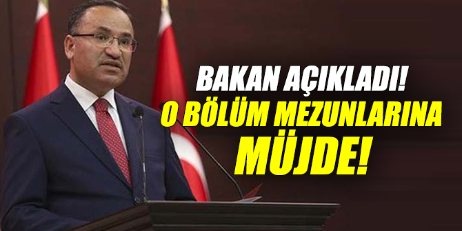 Bakan açıkladı! O bölüm mezunlarına müjde
