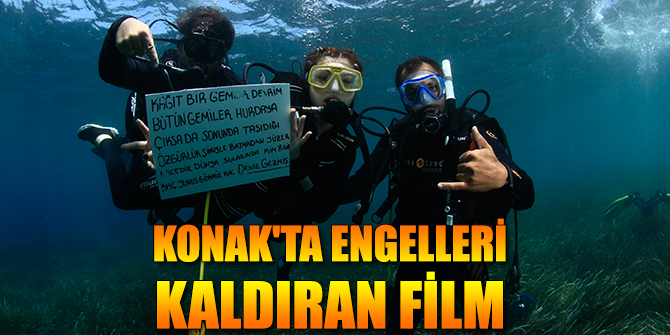 Konak'ta engelleri kaldıran film