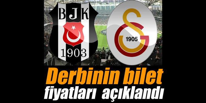 Derbinin bilet fiyatları açıklandı