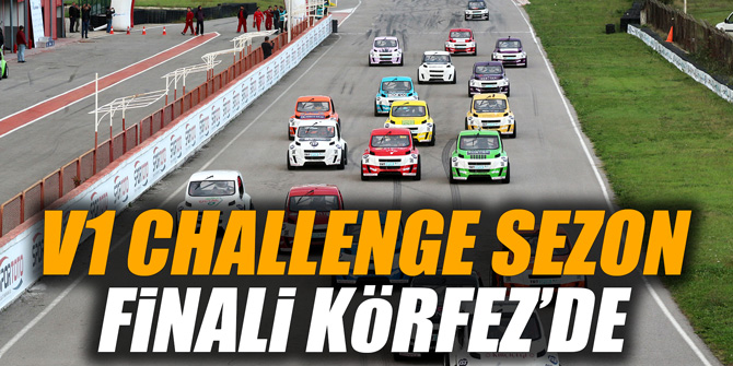 V1 CHALLENGE SEZON FİNALİ KÖRFEZ’DE