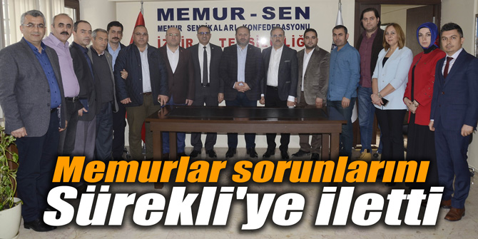 Memurlar sorunlarını Sürekli'ye iletti