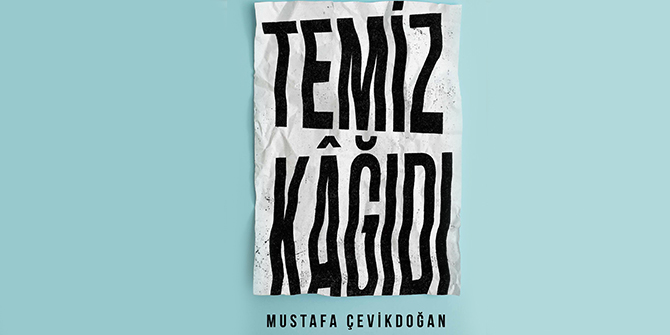 Mustafa Çevikdoğan’dan Temiz Kâğıdı çıktı