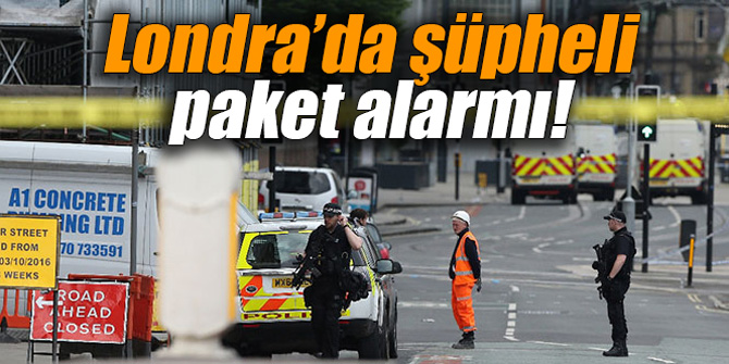 Londra’da şüpheli paket alarmı!