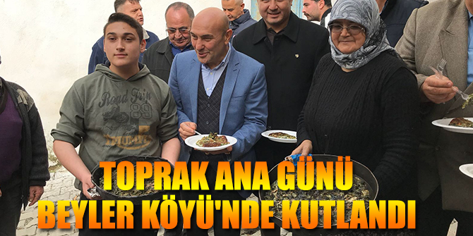 SEFERİHİSAR'DA TOPRAK ANA GÜNÜ BEYLER KÖYÜ'NDE KUTLANDI