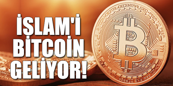 Önümüzdeki yıllarda İslam'a uygun Bitcoin geliyor!
