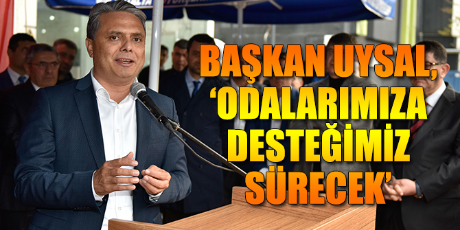 "Odalarımıza desteğimiz sürecek"